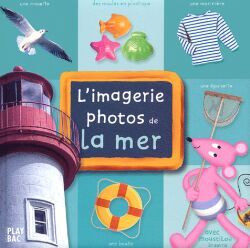 L´IMAGERIE PHOTOS DE LA MER, AVEC MOUSTILOU LA SOURIS