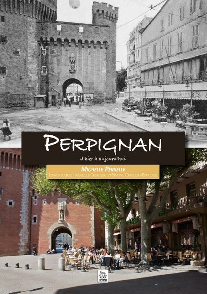 PERPIGNAN D´ HIER A AUJOURD´HUI