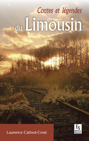 CONTES ET LEGENDES DU LIMOUSIN