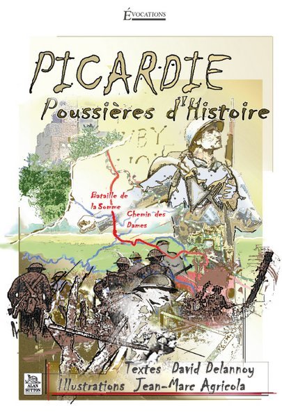 PICARDIE - POUSSIERES D´HISTOIRE