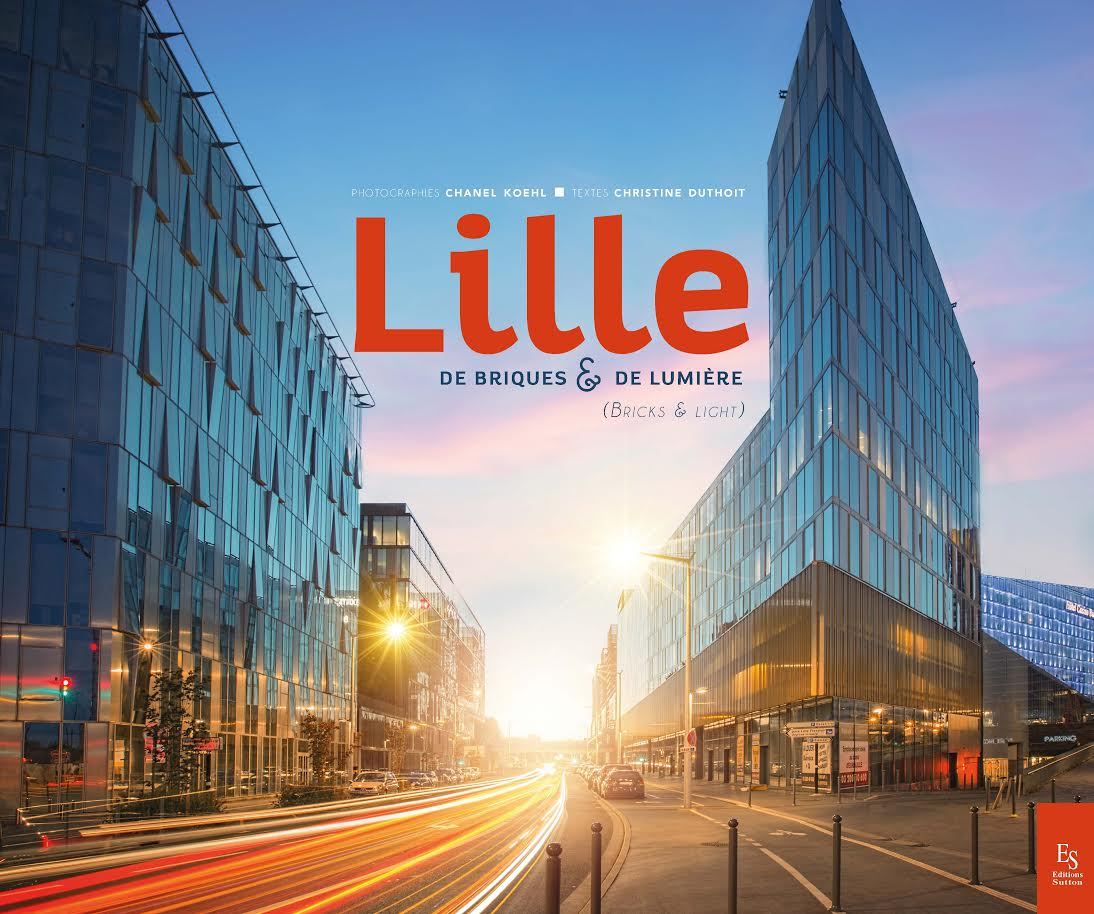 LILLE - DE BRIQUES ET DE LUMIERE