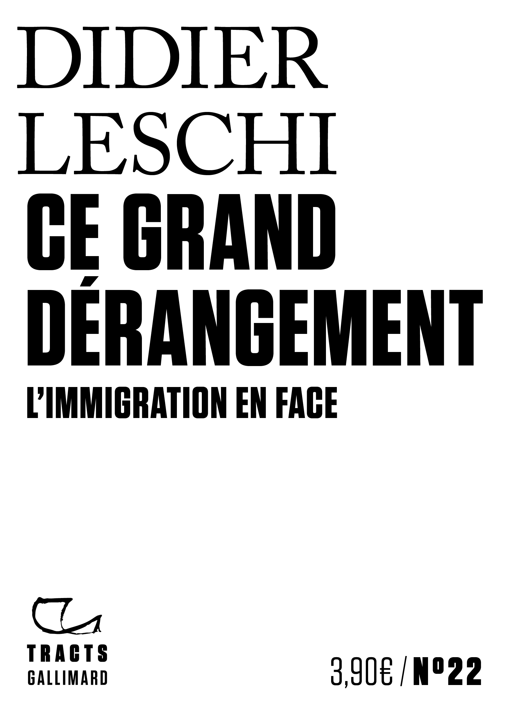 CE GRAND DERANGEMENT - L´IMMIGRATION EN FACE