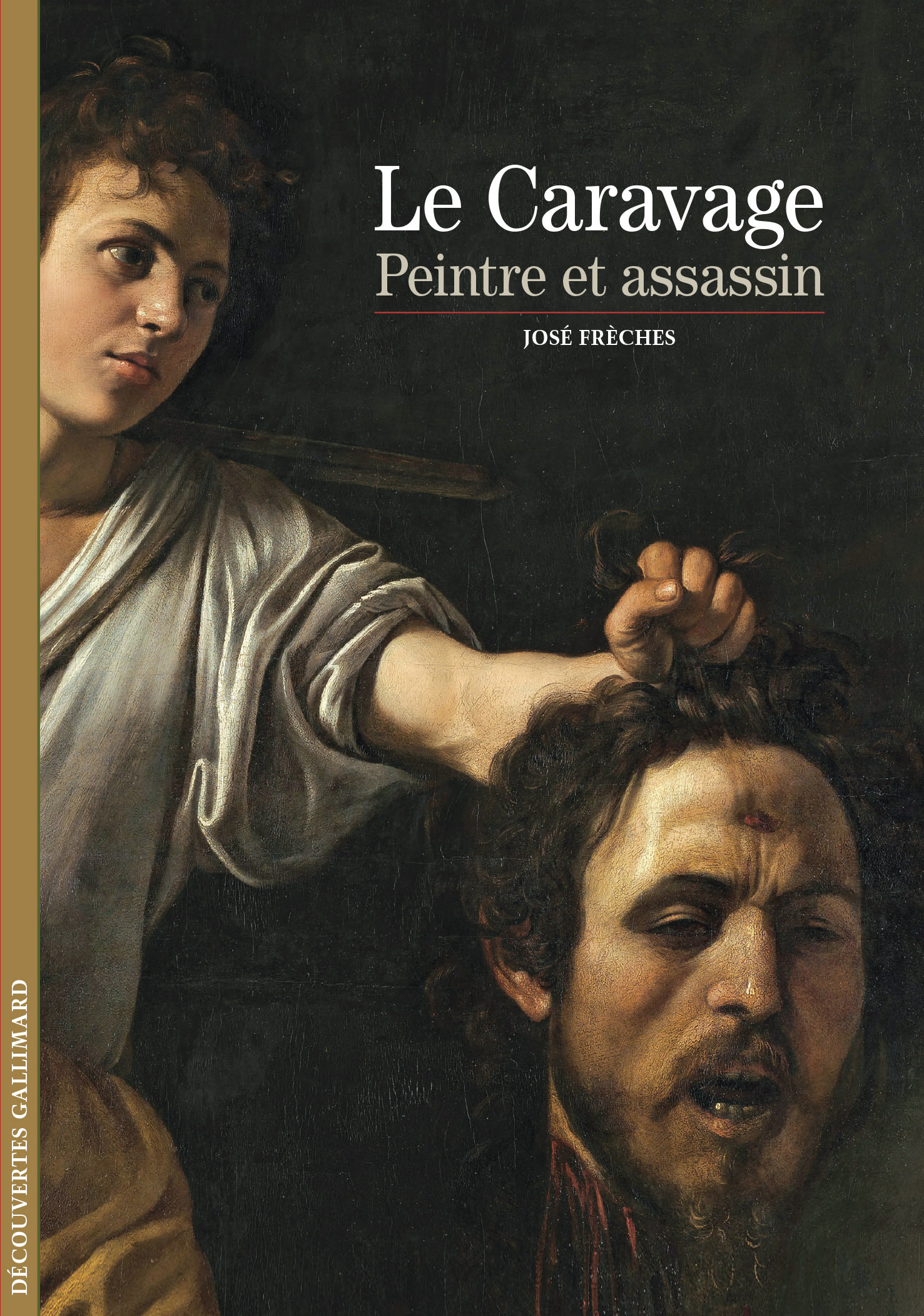 CARAVAGE, PEINTRE ET ASSASSIN