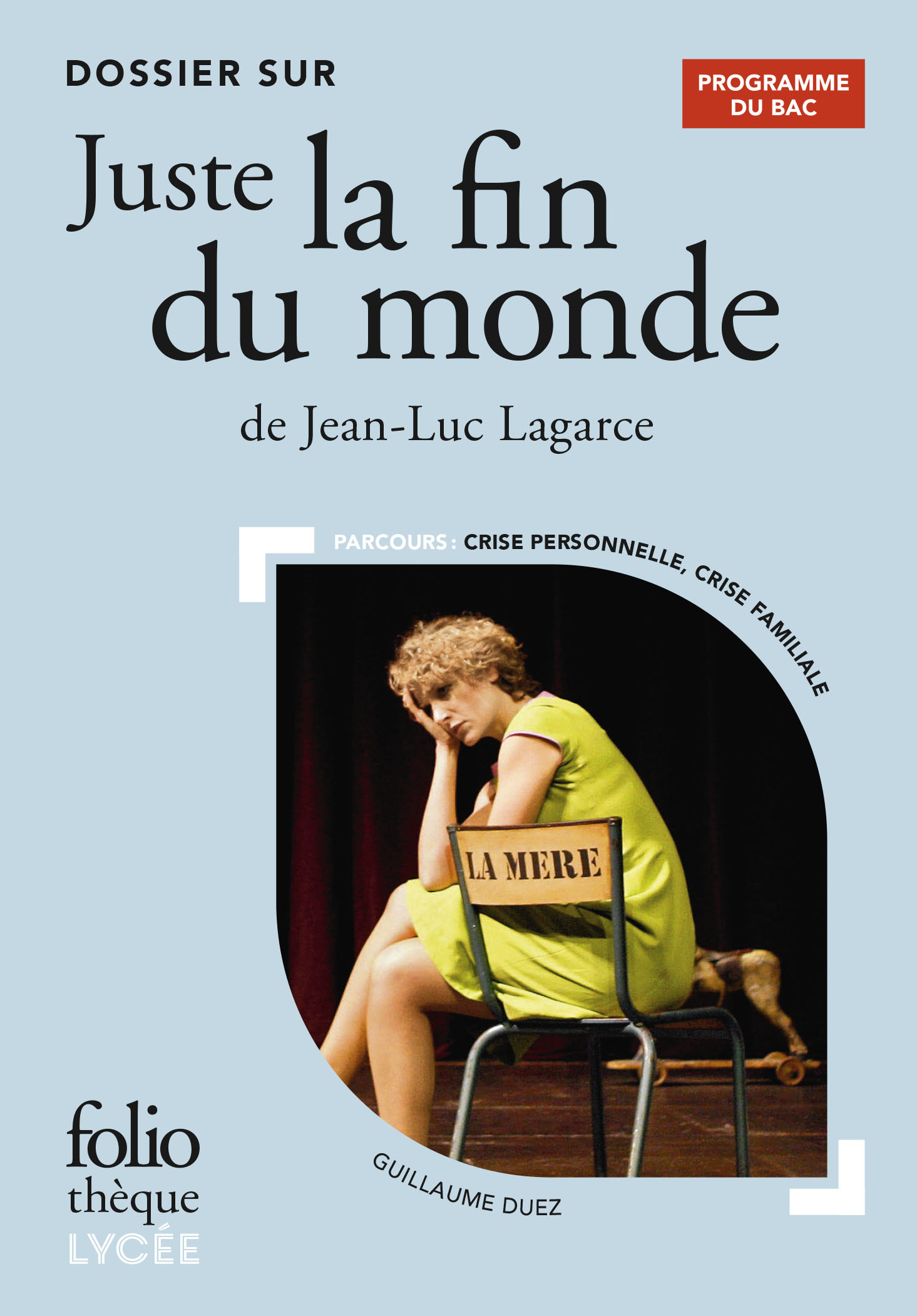 BAC 2021 - T25 - DOSSIER SUR JUSTE LA FIN DU MONDE DE JEAN-LUC LAGARCE