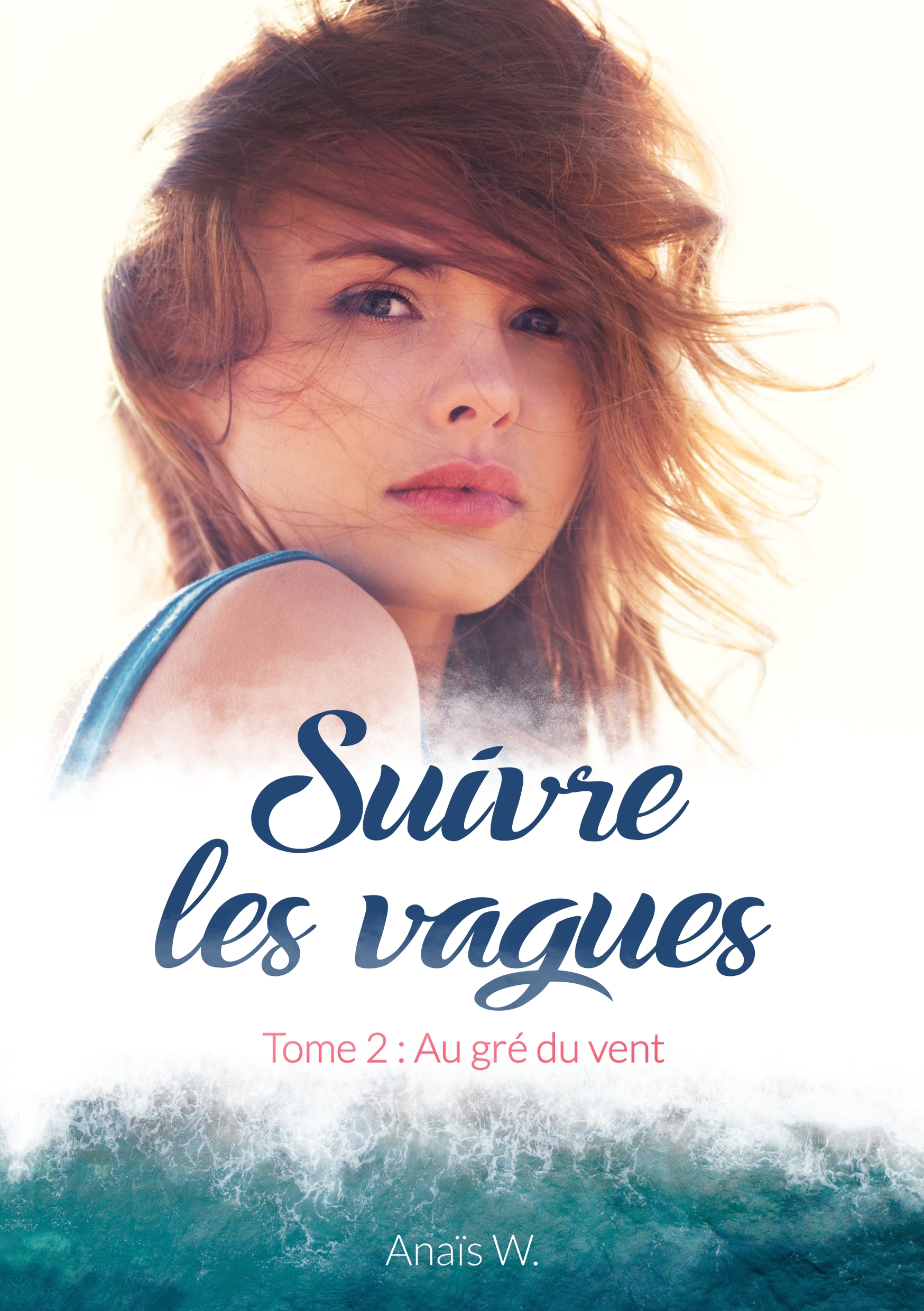 SUIVRE LES VAGUES - TOME 2 : AU GRE DU VENT
