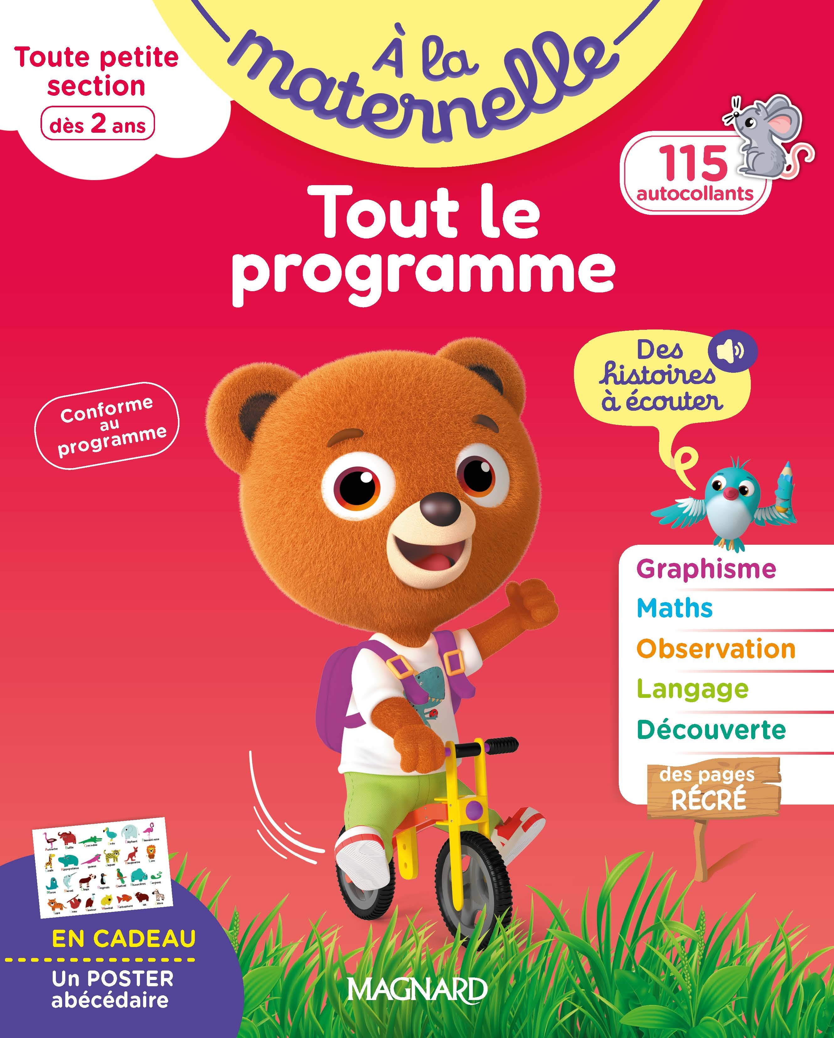 A LA MATERNELLE -TOUT LE PROGRAMME TOUTE PETITE SECTION 2-3 ANS - PREMIERS APPRENTISSAGES EN DOUCEU
