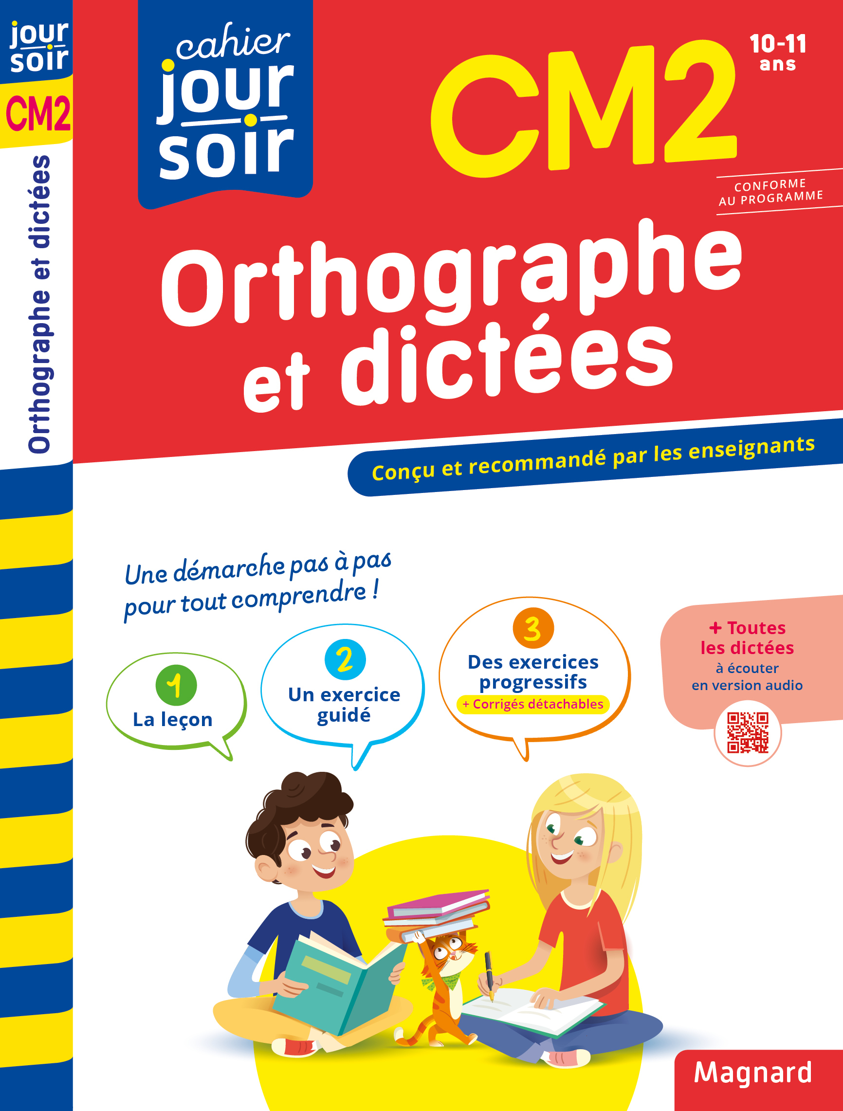 CAHIER JOUR SOIR 2023 : ORTHOGRAPHE ET DICTEES CM2 - CONCU ET RECOMMANDE PAR LES ENSEIGNANTS