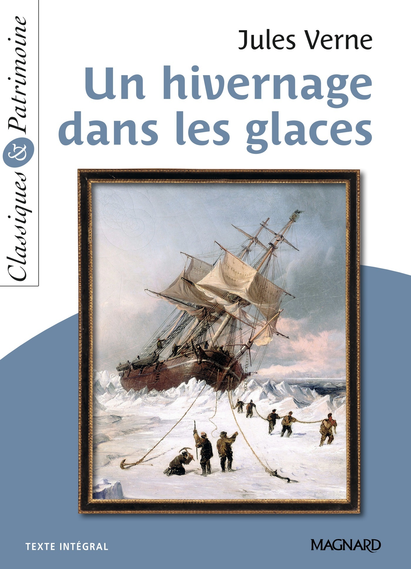 HIVERNAGE DANS LES GLACES - CLASSIQUES ET PATRIMOINE