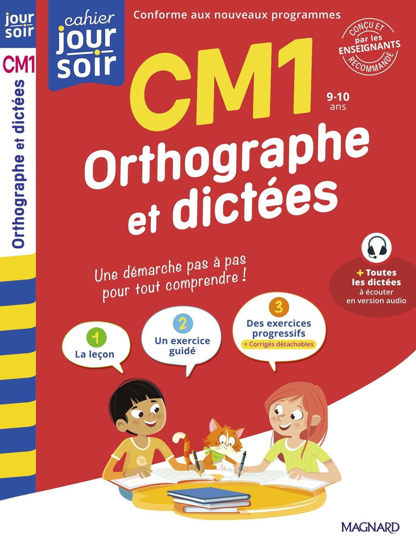 ORTHOGRAPHE ET DICTEES CM1 - CAHIER JOUR SOIR - CONCU ET RECOMMANDE PAR LES ENSEIGNANTS