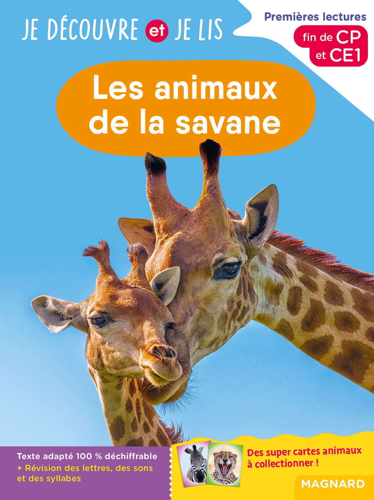 JE DECOUVRE ET JE LIS CP ET CE1 - LES ANIMAUX DE LA SAVANE - PREMIERES LECTURES, PREMIERES DECOUVERT