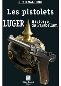 PISTOLETS LUGER, HISTOIRE DU PARABELLUM