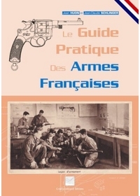 GUIDE PRATIQUE DES ARMES FRANCAISES