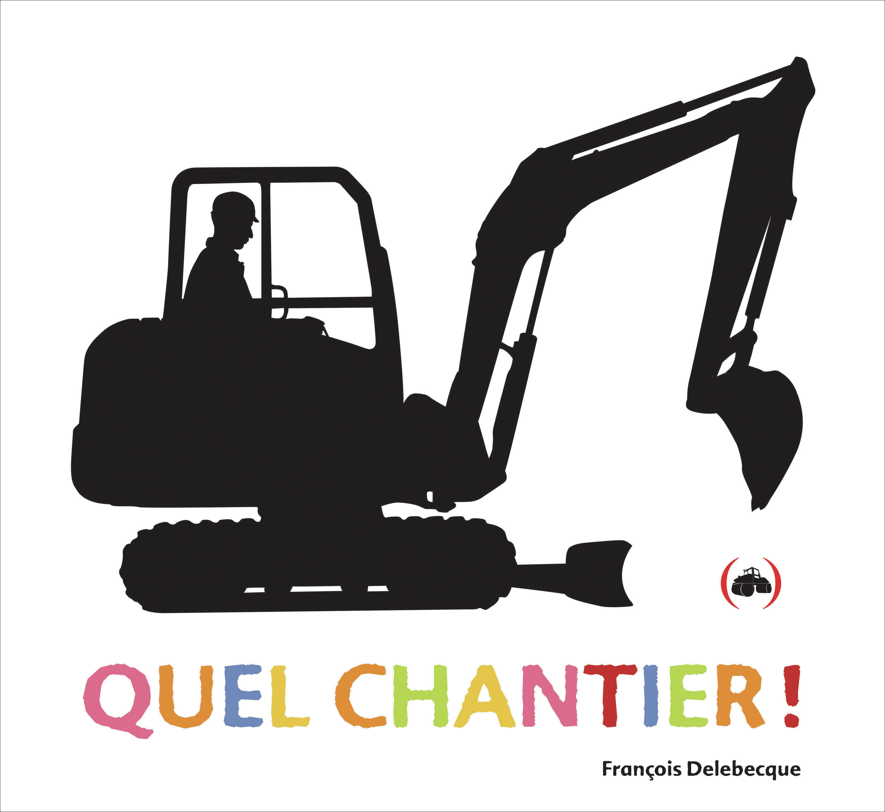 QUEL CHANTIER !