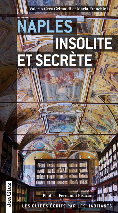 NAPLES INSOLITE ET SECRETE