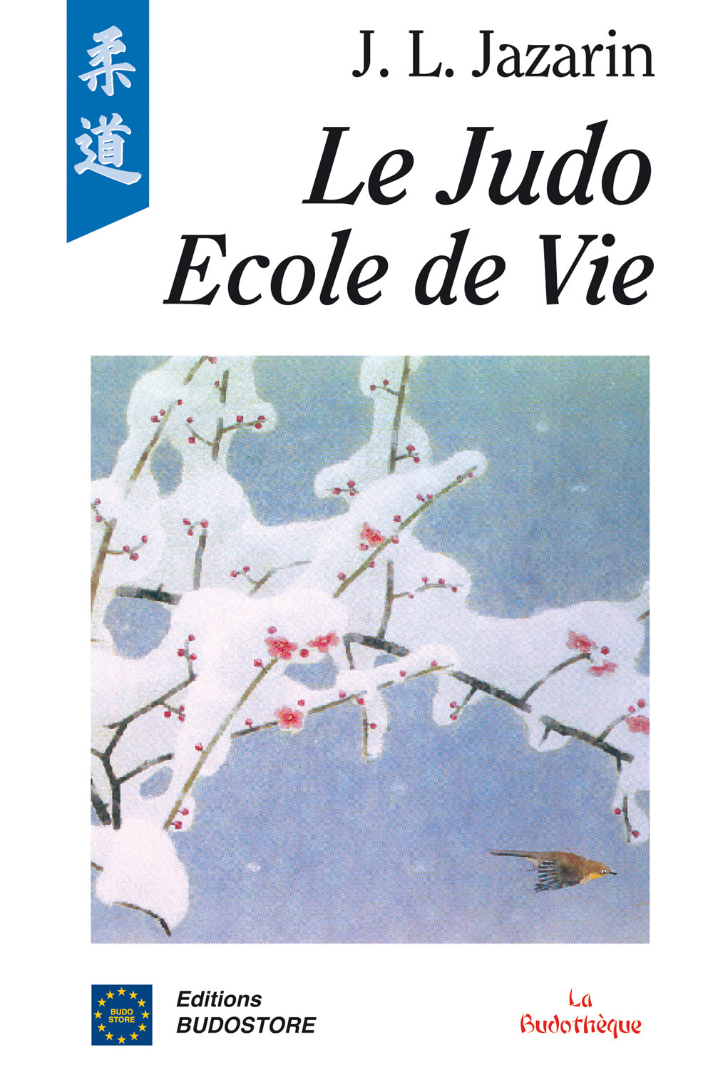 JUDO, ECOLE DE VIE