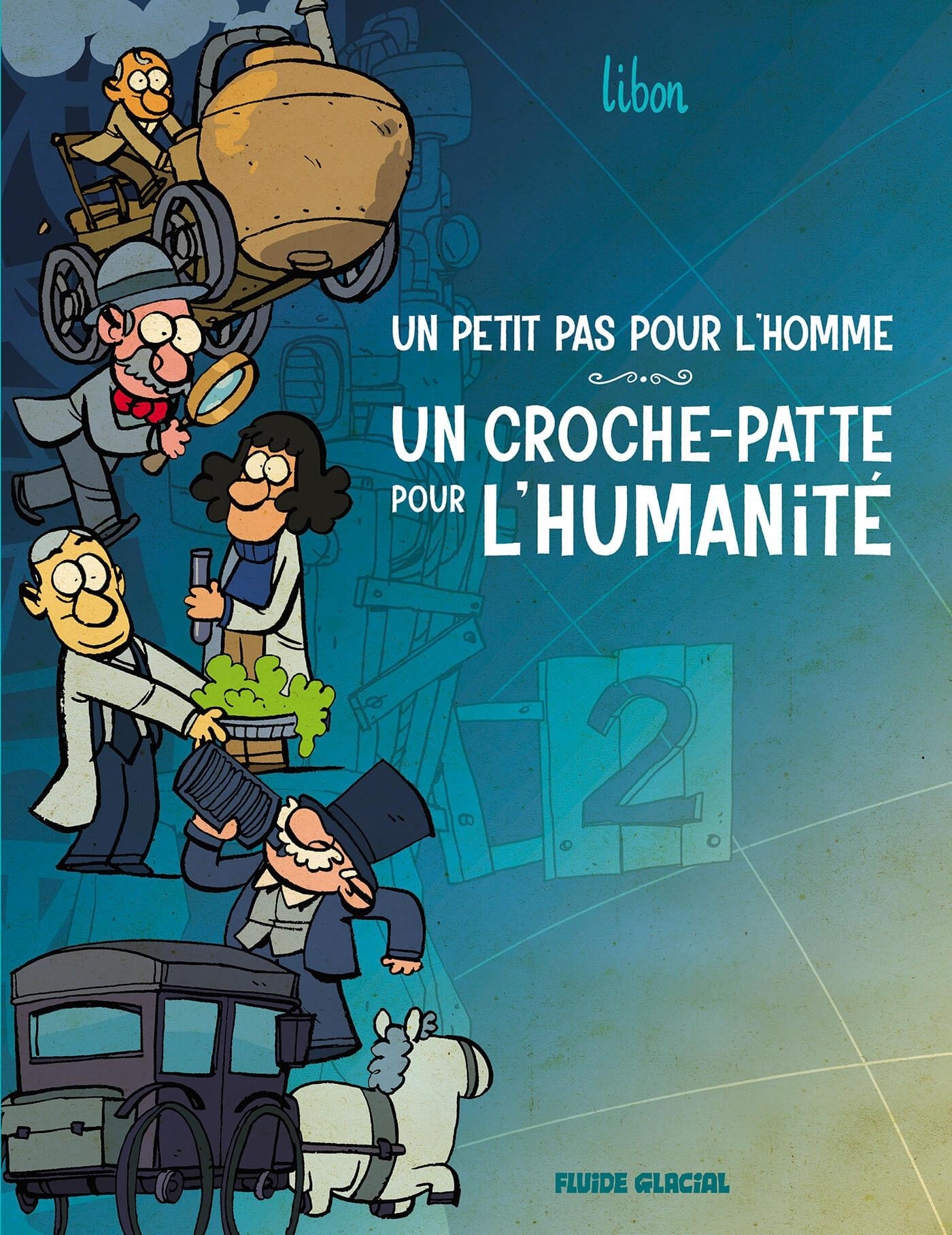 UN PETIT PAS POUR L´HOMME, UN CROCHE-PATTE POUR L´HUMANITE - TOME 02
