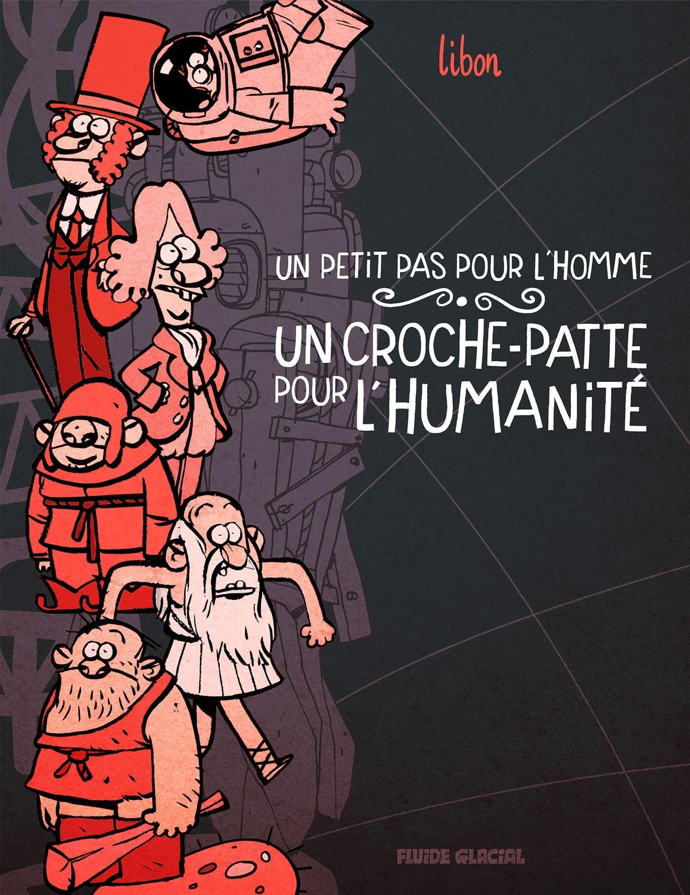 PETIT PAS POUR L´HOMME, UN CROCHE-PATTE POUR L´HUMANITE - TOME 01
