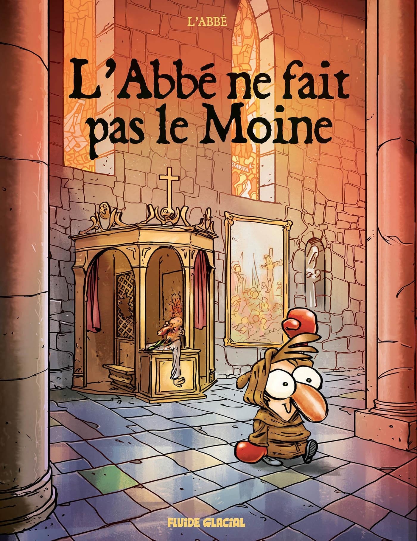 ABBE NE FAIT PAS LE MOINE - TOME 01