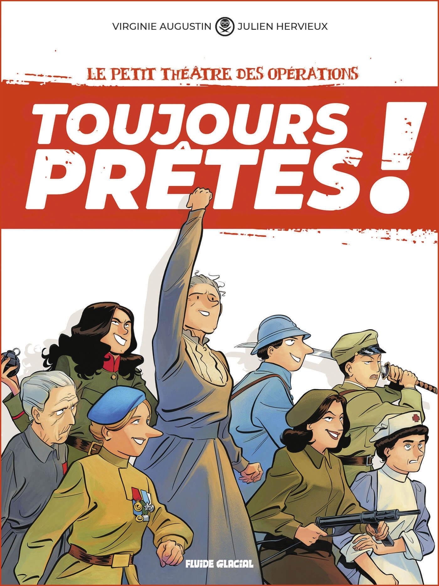 PETIT THEATRE DES OPERATIONS PRESENTE - TOUJOURS PRETES ! - TOME 01