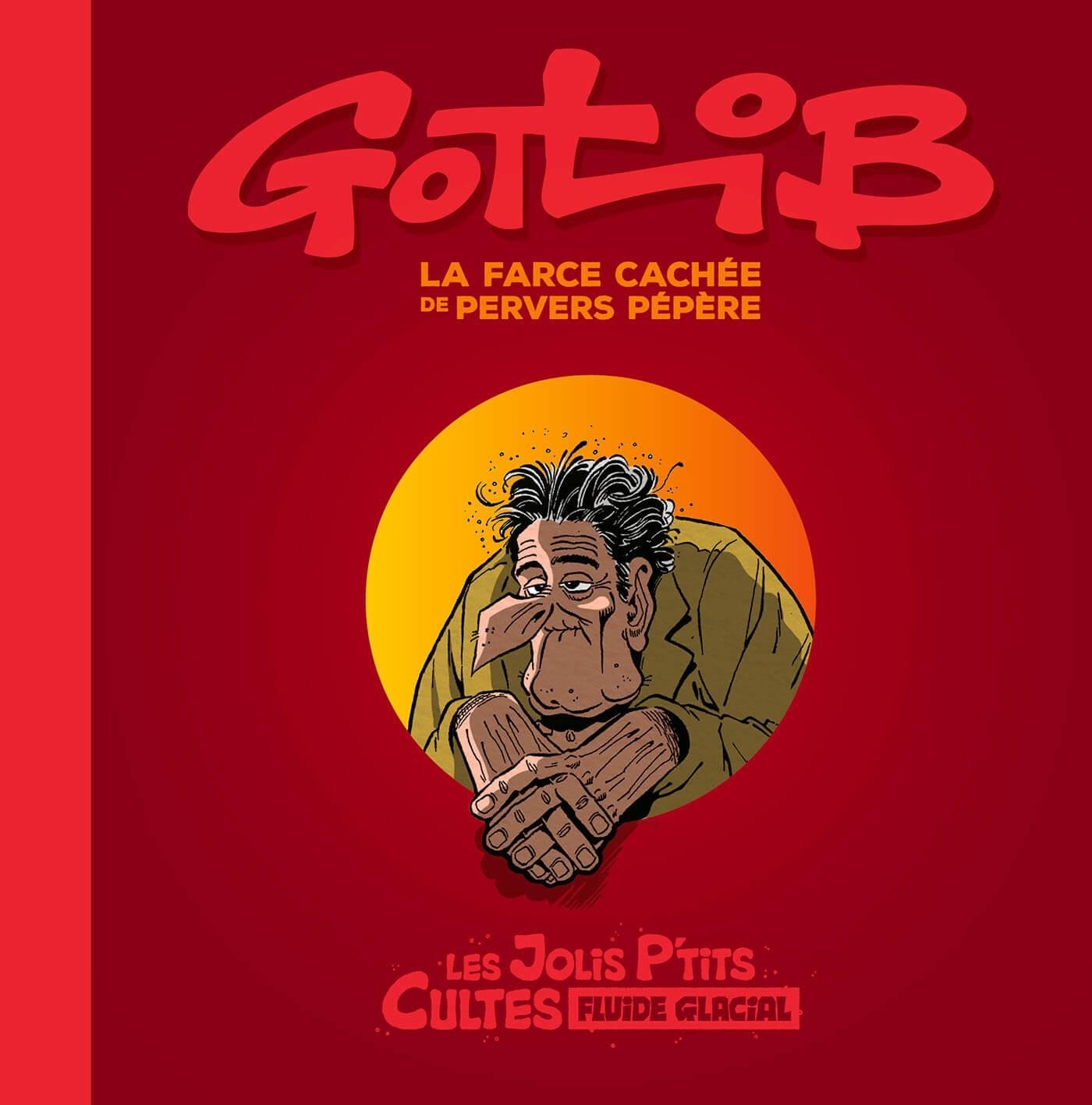 JOLIS P´TITS CULTES - GOTLIB - LA FARCE CACHEE