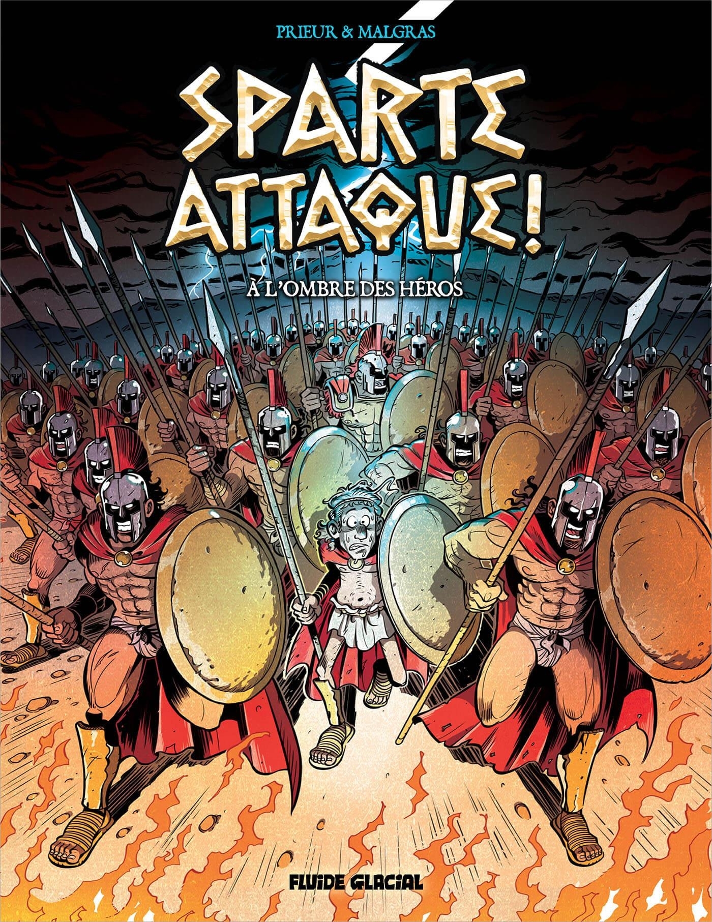 SPARTE ATTAQUE ! - TOME 01 - A L´OMBRE DES HEROS