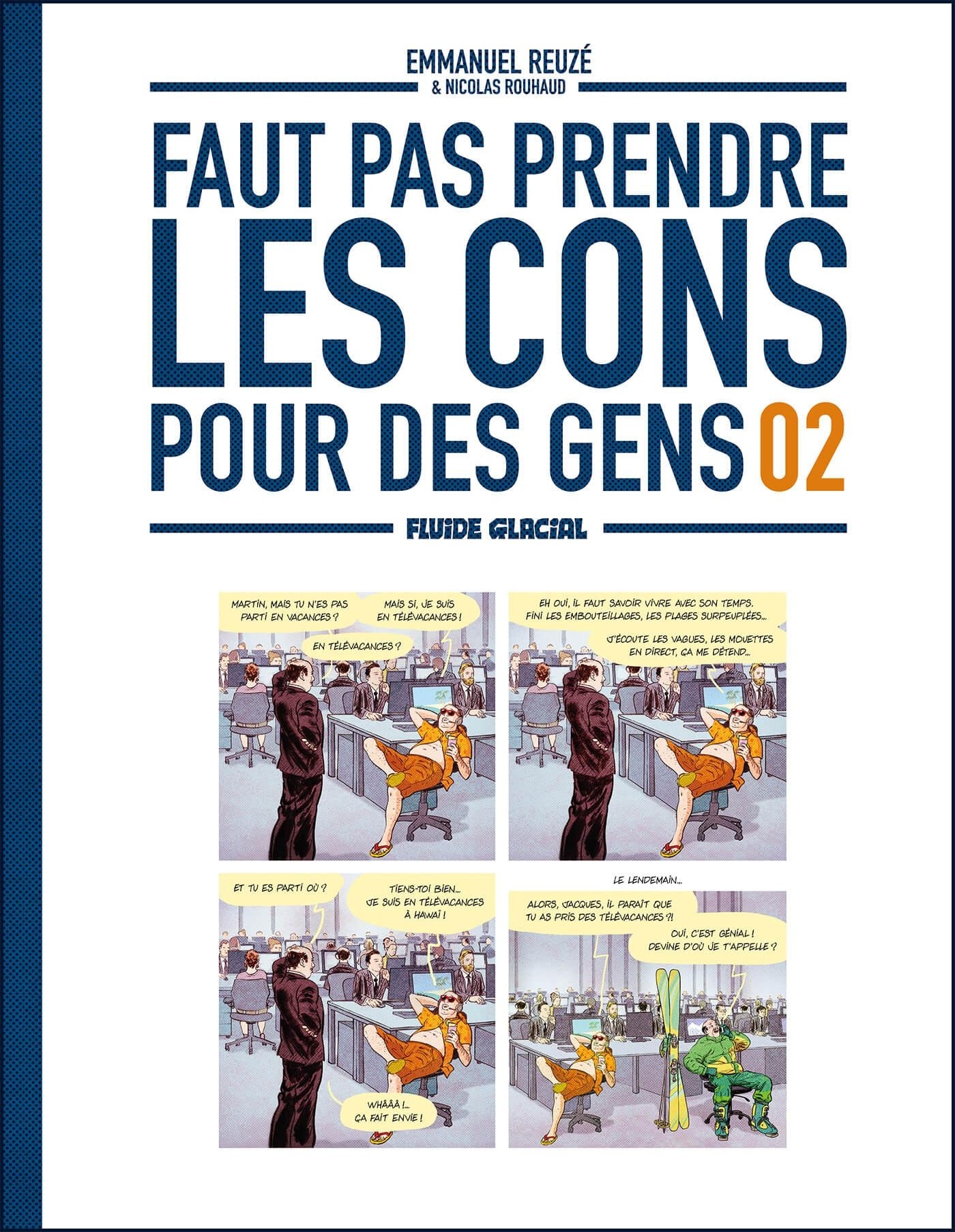 FAUT PAS PRENDRE LES CONS POUR DES GENS - TOME 02