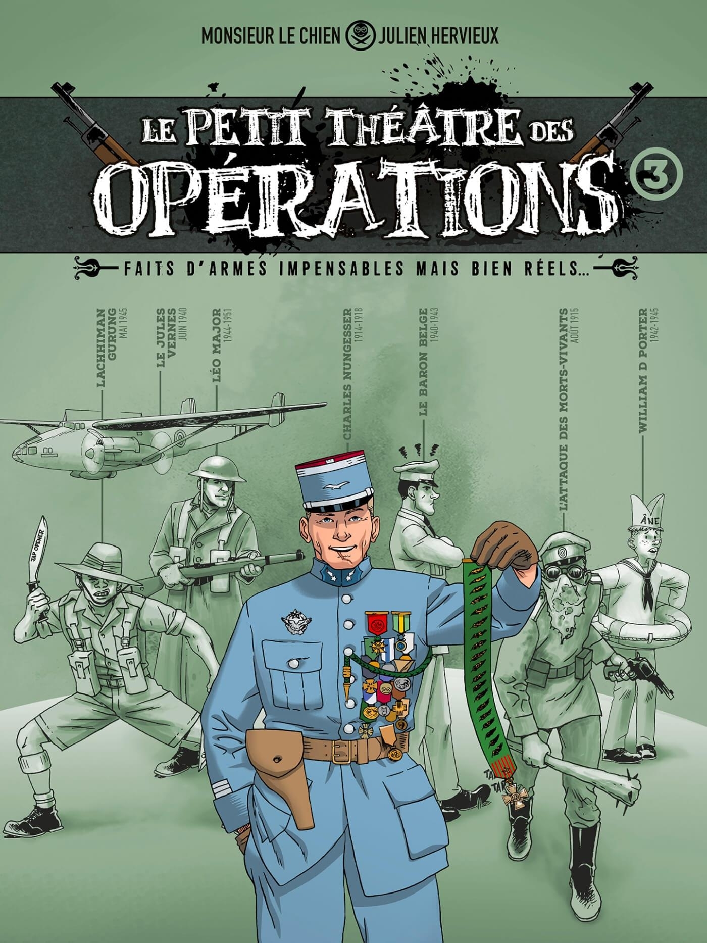PETIT THEATRE DES OPERATIONS - TOME 03 - FAITS D´ARMES INCROYABLES MAIS BIEN REELS...