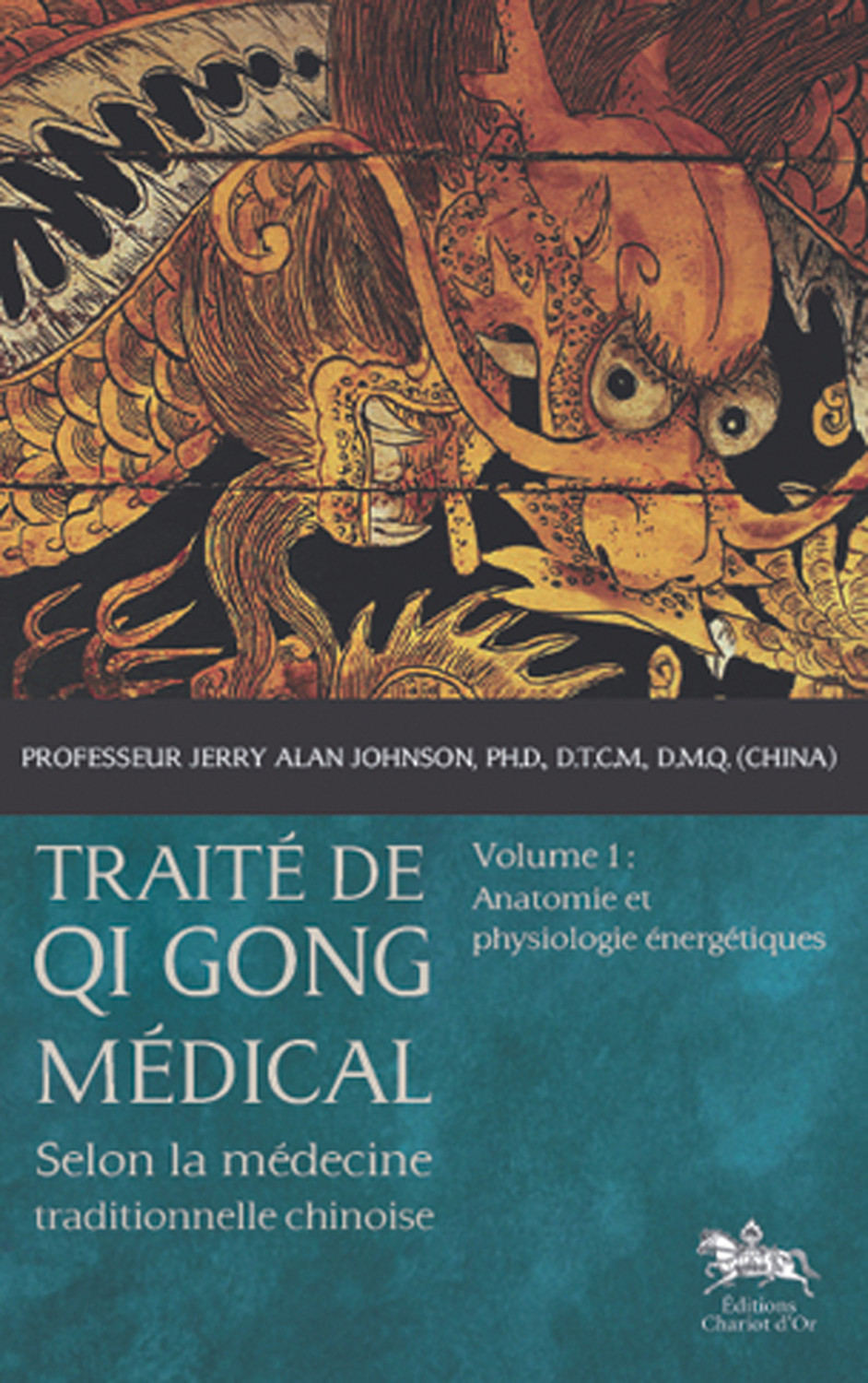 TRAITE DE QIGONG MEDICAL - SELON LA MEDECINE TRADITIONNELLE CHINOISE