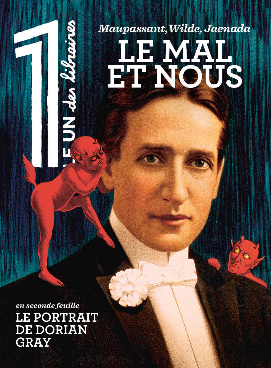 MAL ET NOUS - MAUPASSANT, WILDE, JAENADA