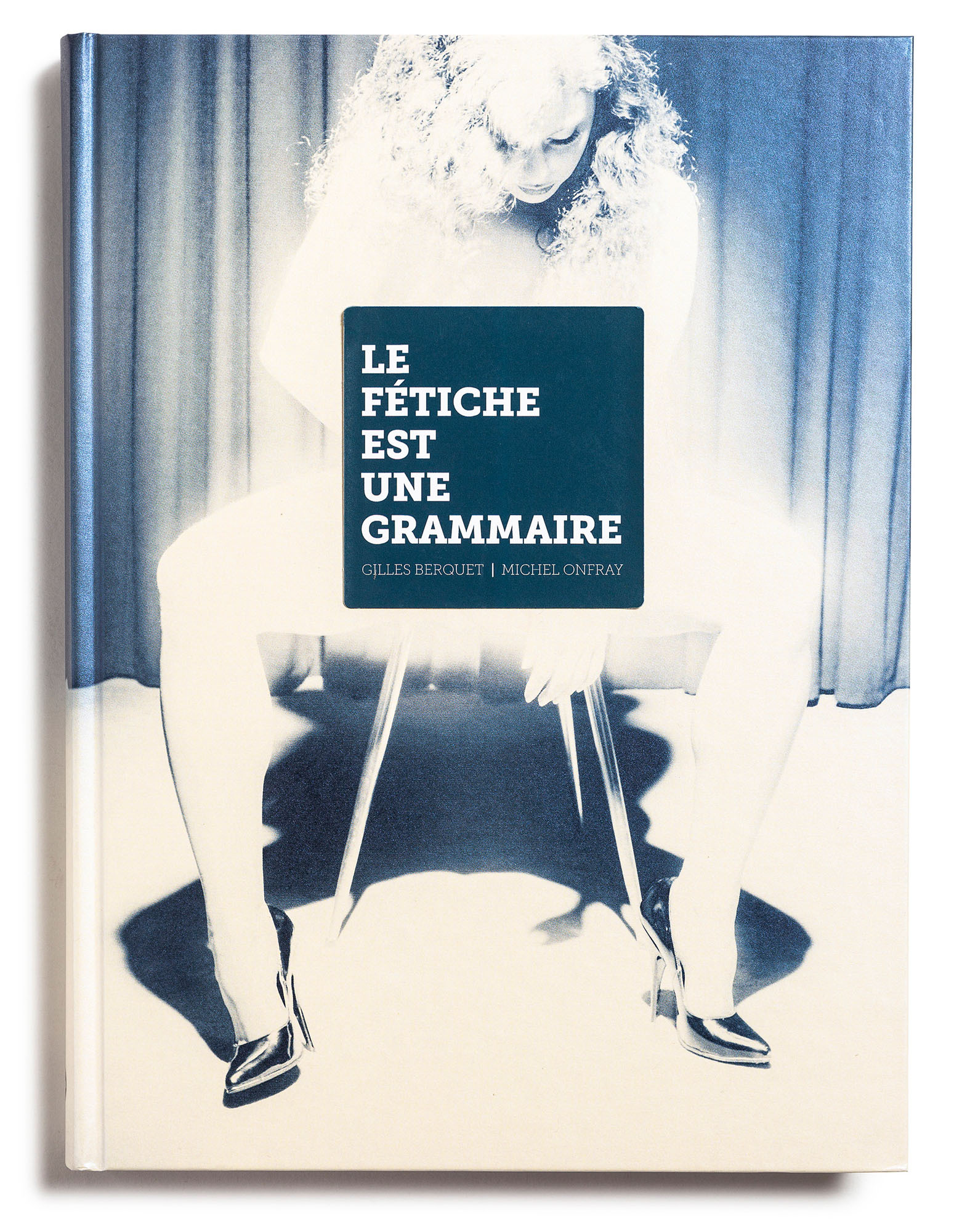 FETICHE EST UNE GRAMMAIRE