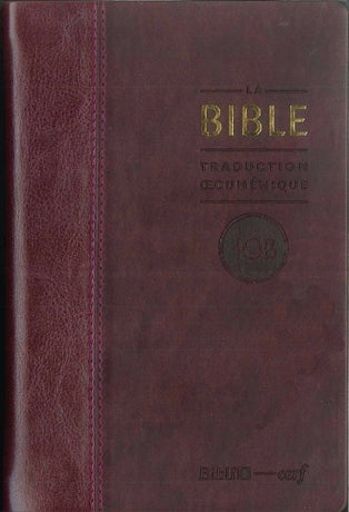 La Bible TOB - Traduction œcuménique de la Bible, notes essentielles, semi-rigide, similicuir bordeaux, tranches or