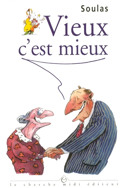 VIEUX C´EST MIEUX