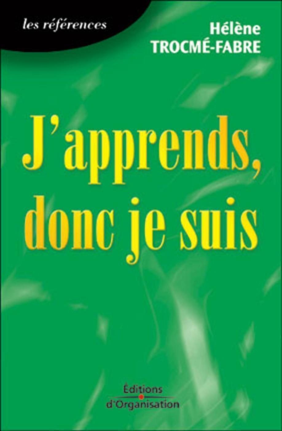 J'APPRENDS, DONC JE SUIS