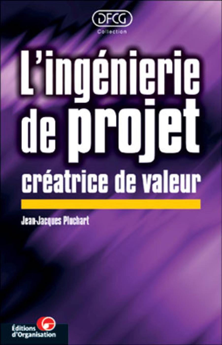 INGENIERIE DE PROJET CREATRICE DE VALEUR