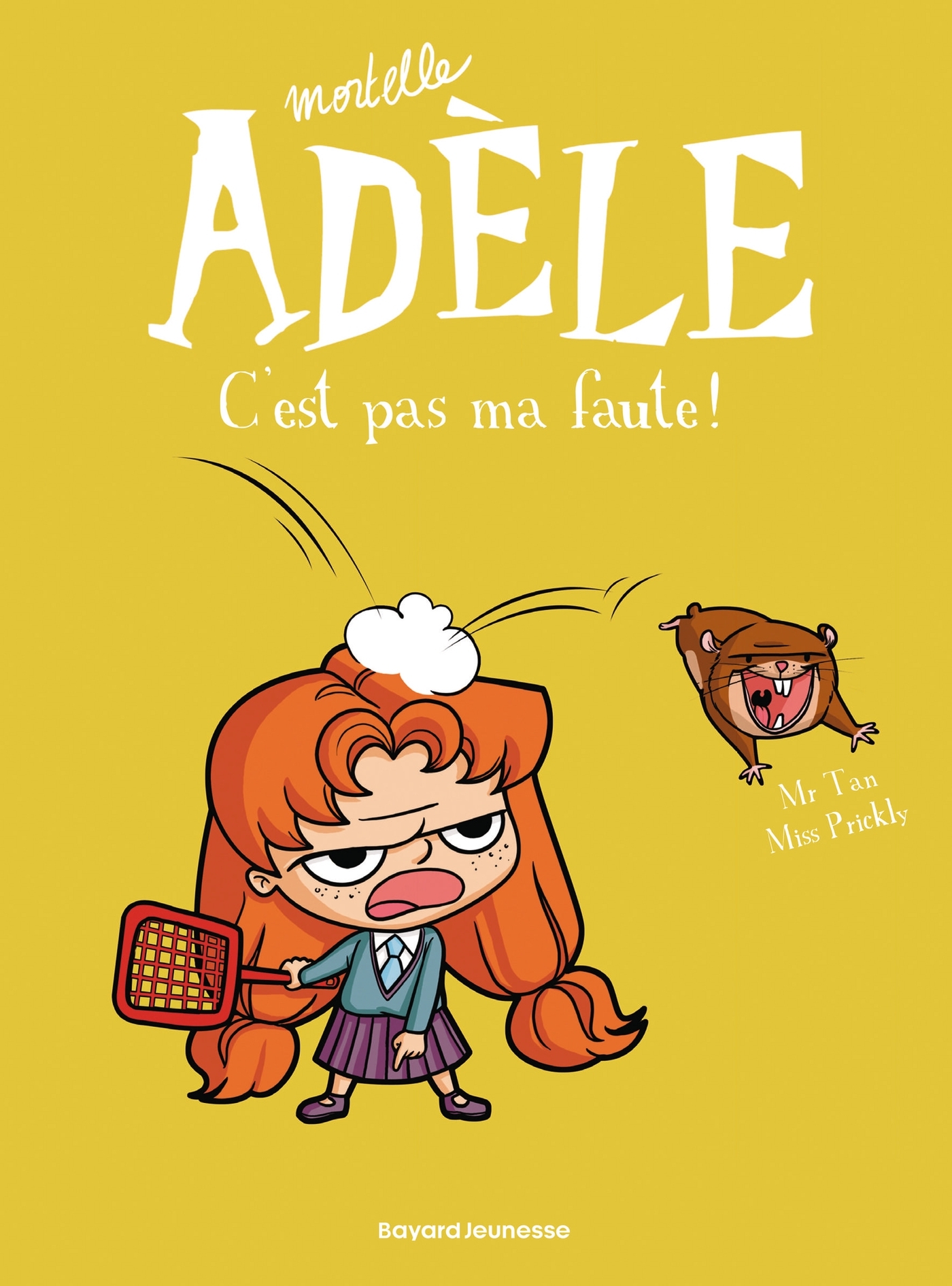 MORTELLE ADELE, TOME 03 - C´EST PAS MA FAUTE !