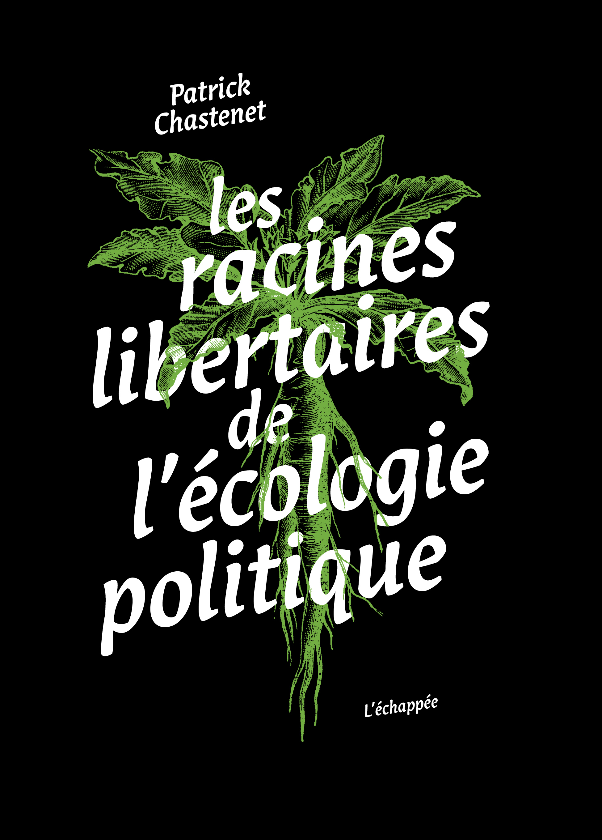RACINES LIBERTAIRES DE L ECOLOGIE POLITIQUE