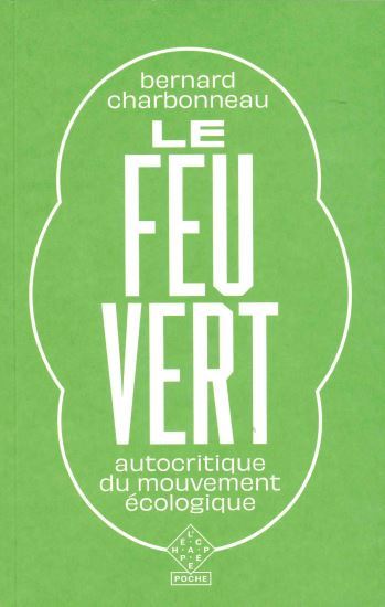 FEU VERT - AUTOCRITIQUE DU MOUVEMENT ECOLOGIQUE