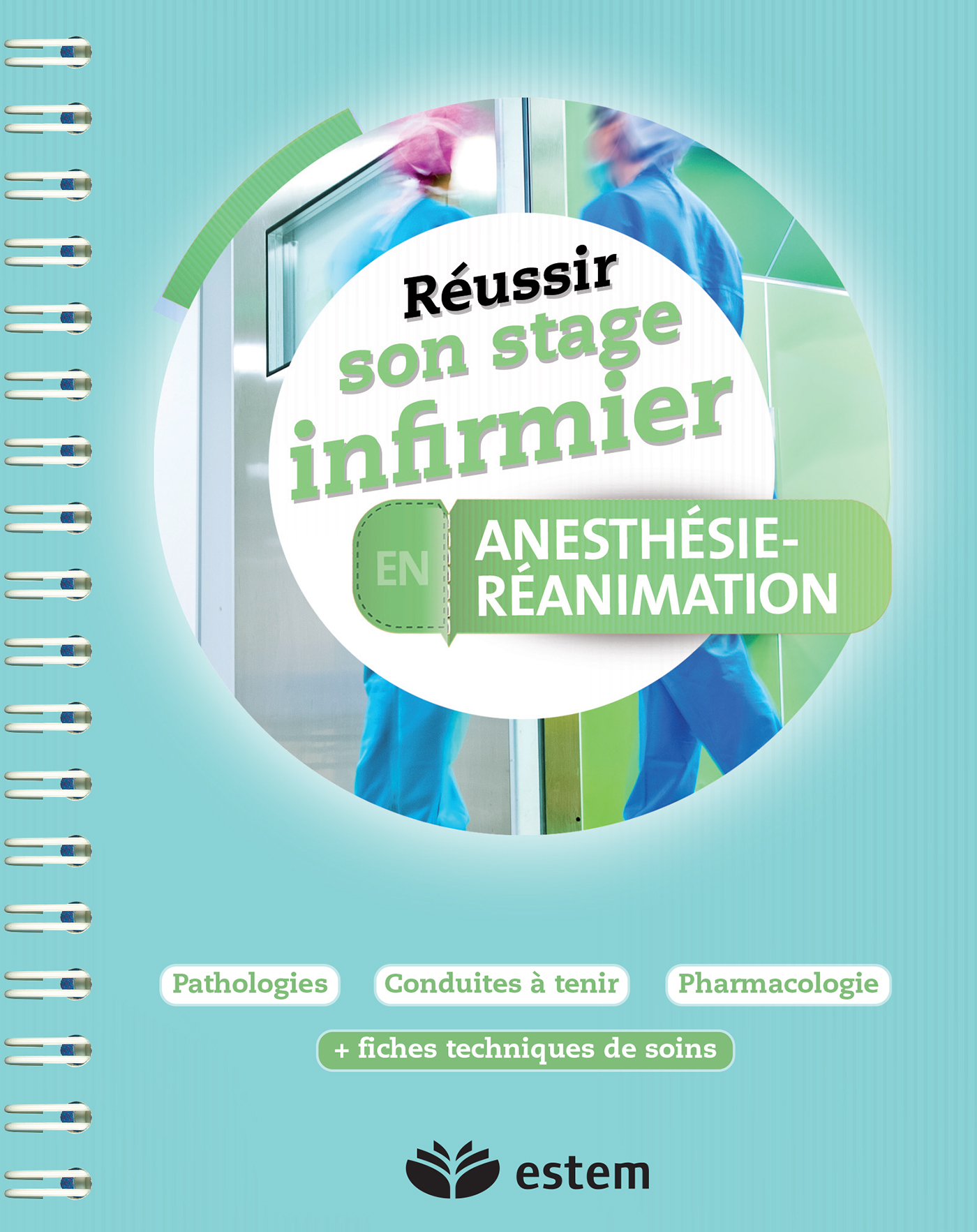 REUSSIR SON STAGE INFIRMIER ANESTHESIE REANIMATION