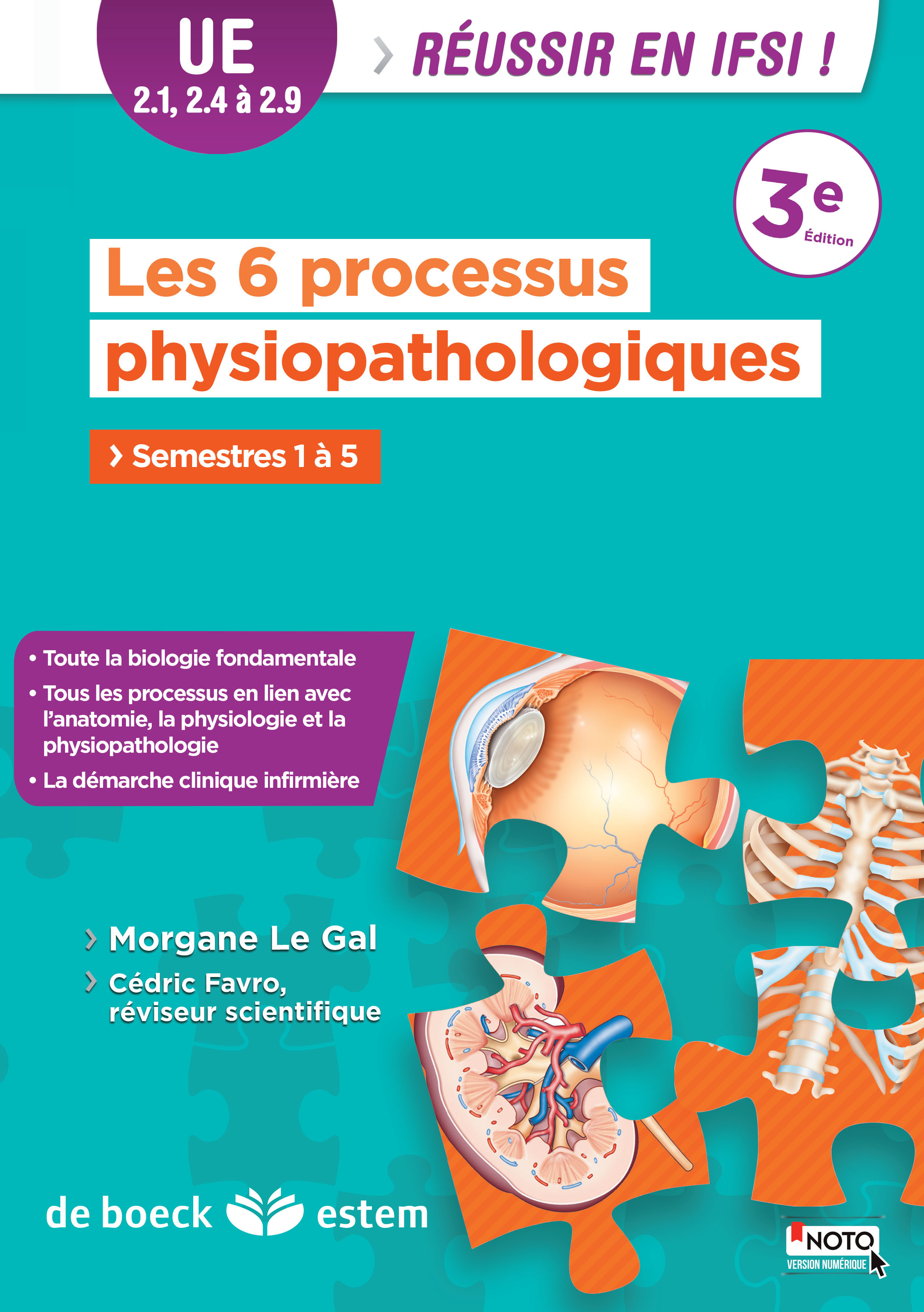 6 PROCESSUS PHYSIOPATHOLOGIQUES SEMESTRES 1 A 5 UE 2.1, 2.4 A 2.9 REUSSIR EN IFSI 3E ED. 2014