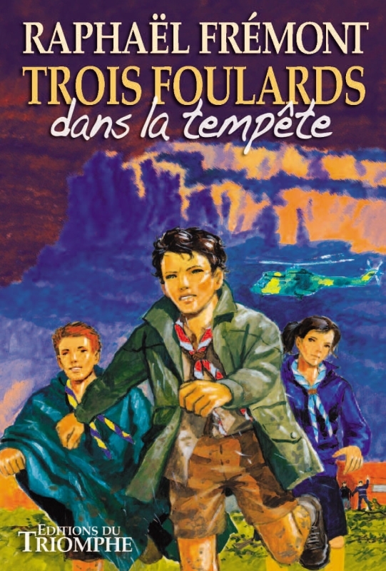 TROIS FOULARDS DANS LA TEMPETE, TOME 1