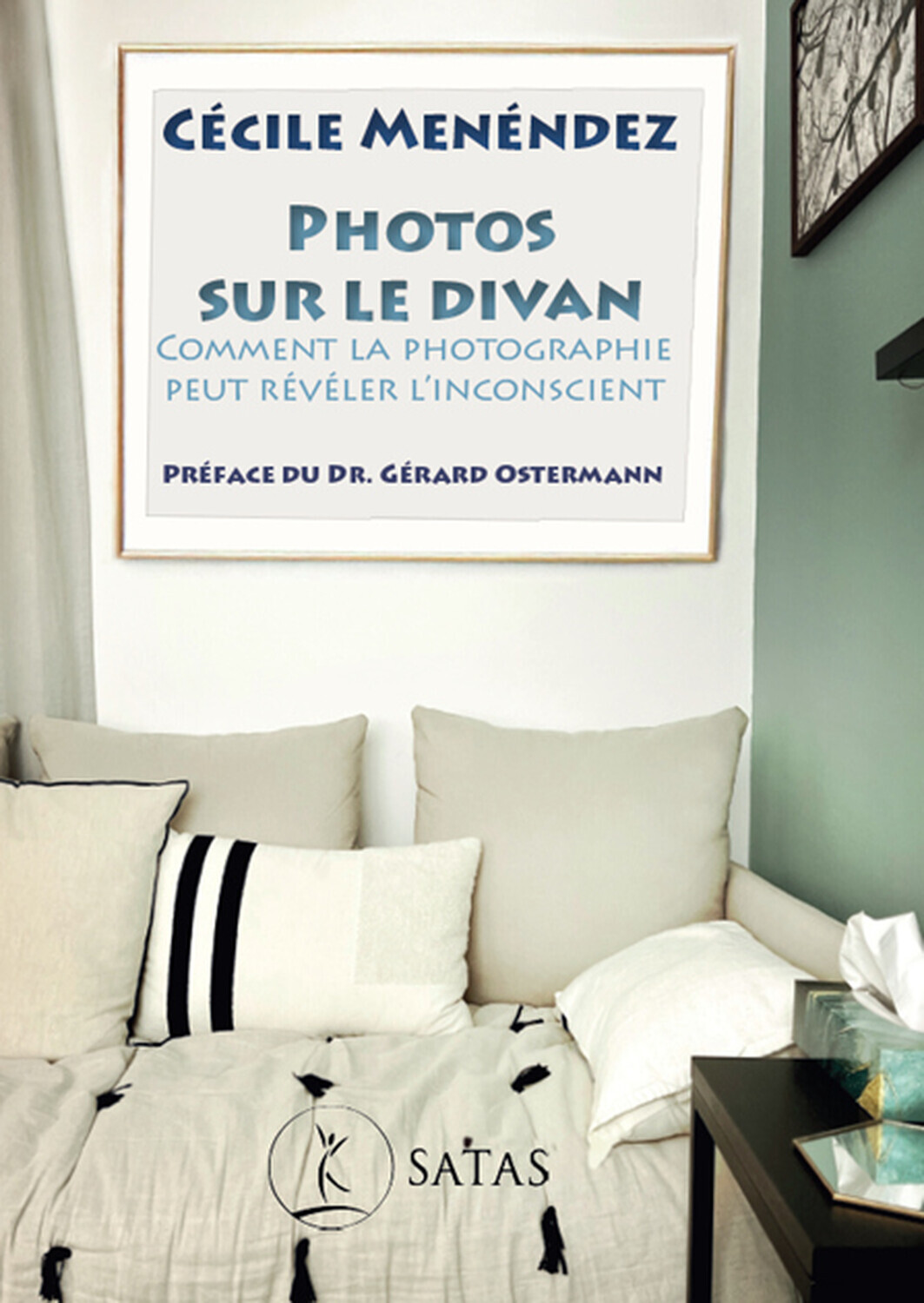 PHOTOS SUR LE DIVAN - COMMENT LA PHOTOGRAPHIE PEUT REVELER L´INCONSCIENT