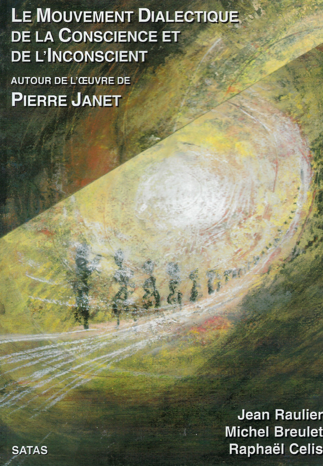 MOUVEMENT DIALECTIQUE DE LA CONSCIENCE ET DE L´INCONSCIENT.