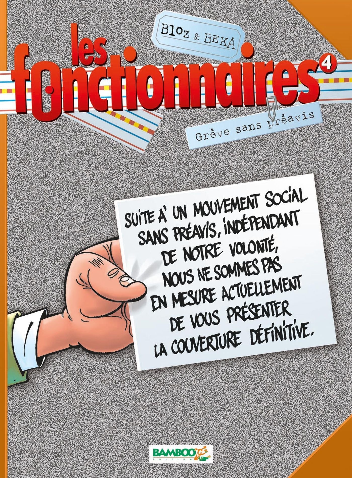 FONCTIONNAIRES T04 - GREVE SANS PREAVIS