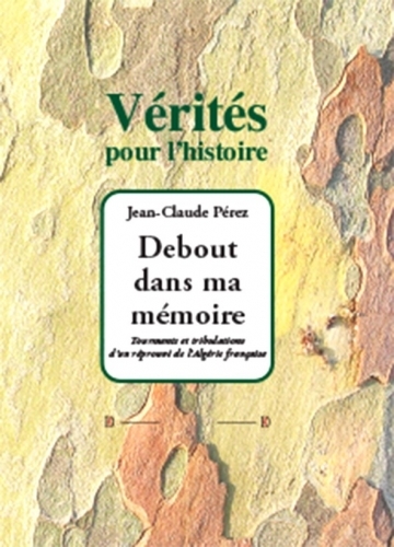 DEBOUT DANS MA MEMOIRE