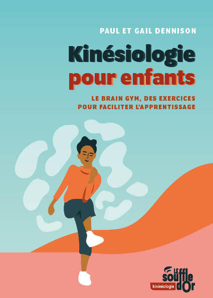 KINESIOLOGIE POUR ENFANTS - LE BRAIN GYM, DES EXERCICES POUR FACILITER L´AP