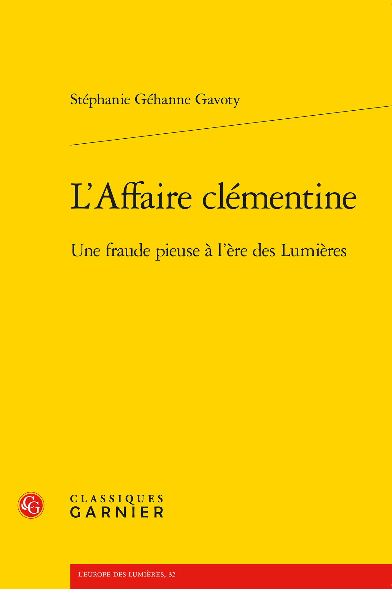 AFFAIRE CLEMENTINE - FRAUDE PIEUSE L ERE LUMIERES