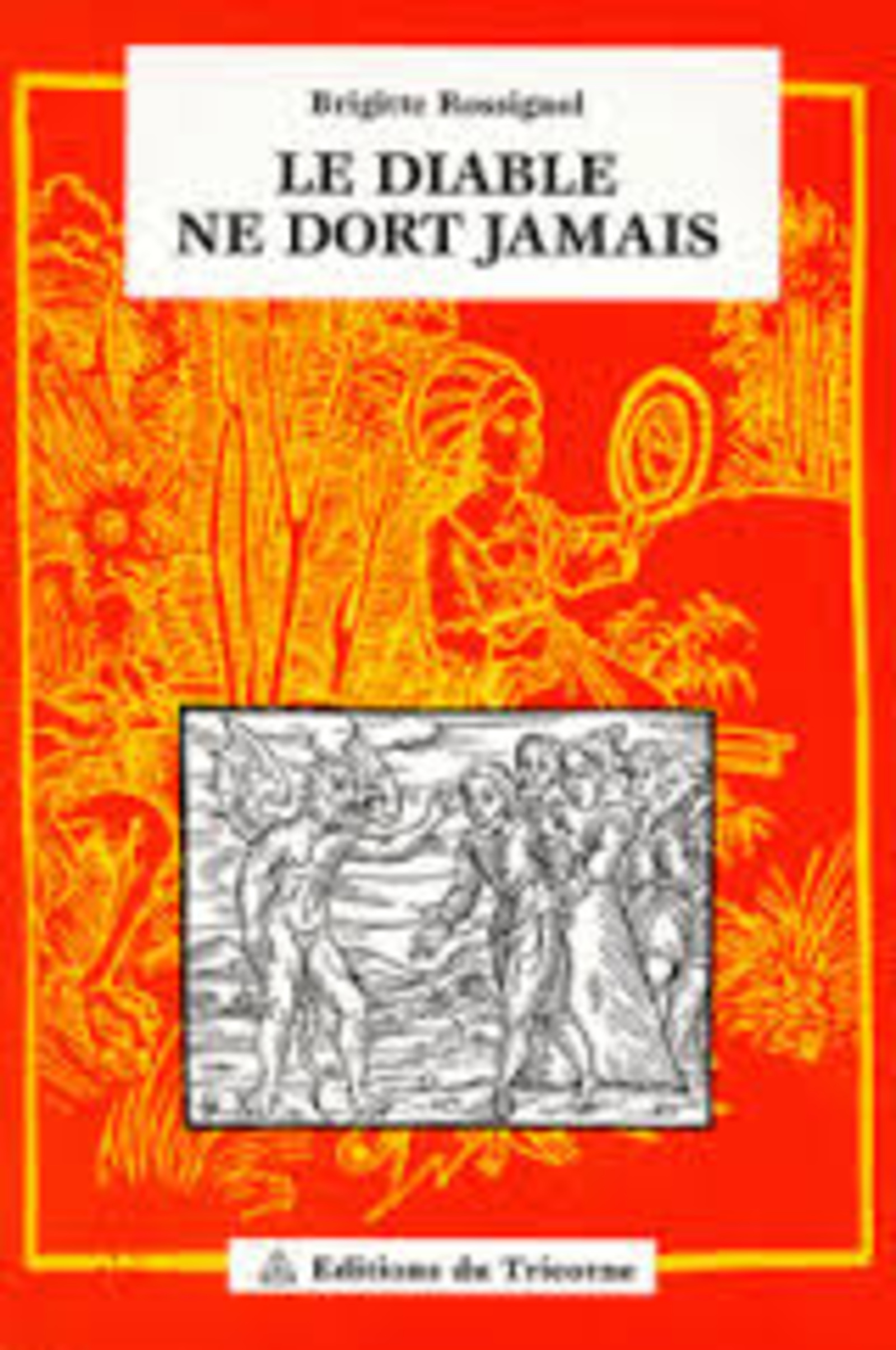 DIABLE NE DORT JAMAIS