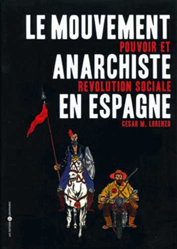 MOUVEMENT ANARCHISTE EN ESPAGNE - POUVOIR ET REVOLUTION SOCIALE