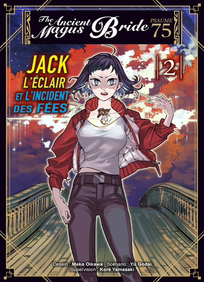 JACK L´ECLAIR ET L´INCIDENT DES FEES - PSAUME 75 THE ANCIENT MAGUS BRIDE T02 - VOL02