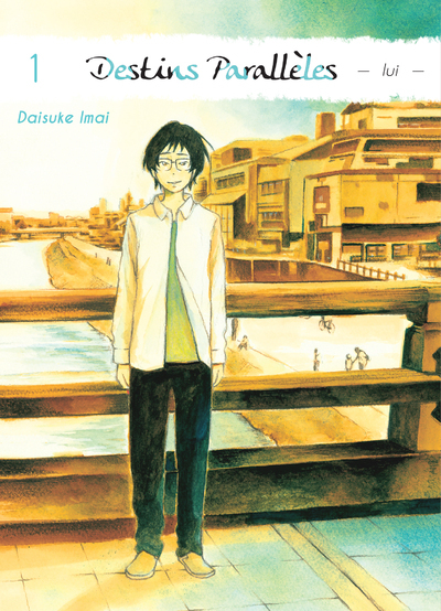 DESTINS PARALLELES - LUI - TOME 1 - VOL01